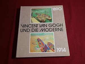 Seller image for VINCENT VAN GOGH UND DIE MODERNE. 1890 - 1914 for sale by INFINIBU KG