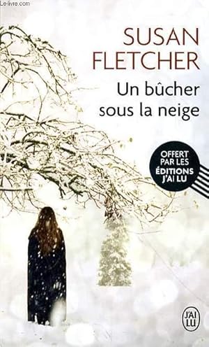 Image du vendeur pour UN BUCHER SOUS LA NEIGE mis en vente par Le-Livre