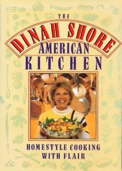 Seller image for Dinah Shore American Kitchen, The for sale by cookbookjj