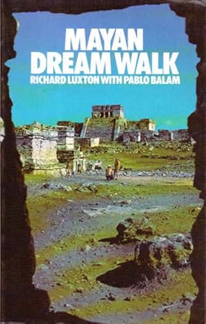 Seller image for Mayan Dream Walk for sale by Goulds Book Arcade, Sydney