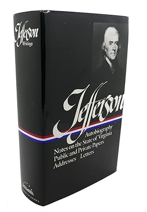 Seller image for THOMAS JEFFERSON : Writings : Autobiography / Notes on the State of Virginia / Public and Private Papers / Addresses / Letters for sale by Rare Book Cellar