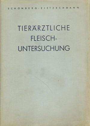 Image du vendeur pour Die Ausfhrung der tierrztlichen Fleischuntersuchung mit besonderer Bercksichtigung der anatomischen Grundlagen und der gesetzlichen Bestimmungen. mis en vente par Versandantiquariat Boller