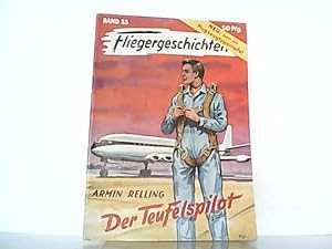 Imagen del vendedor de Der Teufelspilot. Fliegergeschichten Band 33. a la venta por Antiquariat Ehbrecht - Preis inkl. MwSt.