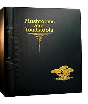 Imagen del vendedor de Mushrooms and Toadstools: An Account Of The More Common Edible And Poisonous Fungi Of Canada a la venta por Reeve & Clarke Books (ABAC / ILAB)