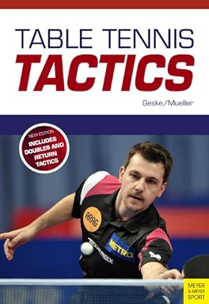 Seller image for Table Tennis Tactics : Be a Successful Player for sale by GreatBookPrices