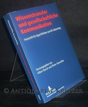 Wissenstransfer und gesellschaftliche Kommunikation. Festschrift für Sigurd Wichter zum 60. Gebur...