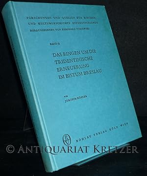 Imagen del vendedor de Das Ringen um die Tridentinische Erneuerung im Bistum Breslau. Vom Abschluss des Konzils bis zur Schlacht am Weien Berg 1564-1620. [Von Joachim Khler]. (= Forschungen und Quellen zur Kirchen- und Kulturgeschichte Ostdeutschlands, Bd. 12). a la venta por Antiquariat Kretzer