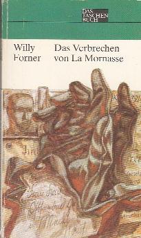 Imagen del vendedor de Das Verbrechen von La Mornasse. Bericht ber faschistische Gewalttaten. a la venta por Buchversand Joachim Neumann