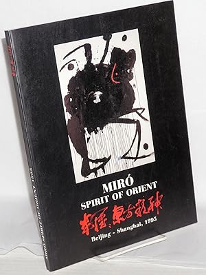 Miro spirit of orient; Beijing - Shanghai, 1995