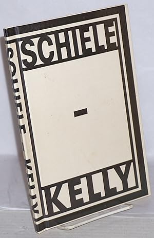 Seller image for Schiele - Kelly November 23 thru December 12 2010, La Mama la Galleria for sale by Bolerium Books Inc.