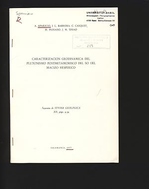 Bild des Verkufers fr Caracterizacion geodinamica del plutonismo postmetamorfico del so del Macizo Hesperico. Separata de Studia Geologica, XII, p. 9-39. zum Verkauf von Antiquariat Bookfarm