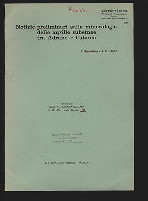 Bild des Verkufers fr Notizie preliminari sulla mineraloga delle argille subetnee tra Adrano e Catania. Estratto dalla  Rivista Mineraria Siciliana  N. 154-156, luglio-dicembre 1975. zum Verkauf von Antiquariat Bookfarm