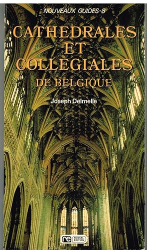 Seller image for Cathedrales et Collegiales De Belgique for sale by Librairie l'Aspidistra