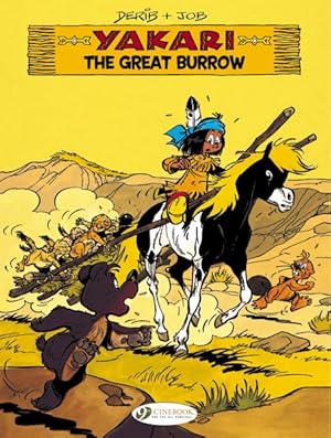 Bild des Verkufers fr Yakari 13 : The Great Burrow zum Verkauf von GreatBookPrices