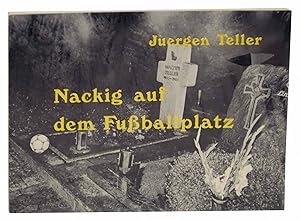 Bild des Verkufers fr Nackig Auf Dem Fussballplatz zum Verkauf von Jeff Hirsch Books, ABAA