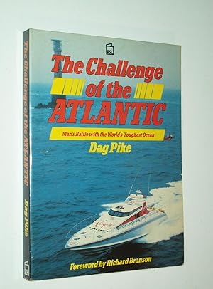 Imagen del vendedor de The Challenge of the Atlantic: Man's Battle with the World's Toughest Ocean a la venta por Rodney Rogers