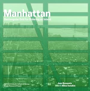 Image du vendeur pour Manhattan : Rectangular Grid for Ordering an Island mis en vente par GreatBookPrices