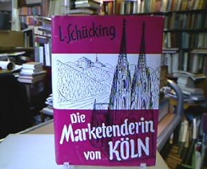 Die Marketenderin von Köln.