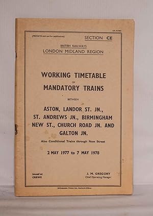 Seller image for Working TimeTable of Mandatory Trains Between Aston, Landor St. Jn., St. Andrews Jn., Birmingham New St., Church Road Jn. and Galton Jn.: 2nd May 1977 to 7th May 1978 for sale by Kerr & Sons Booksellers ABA