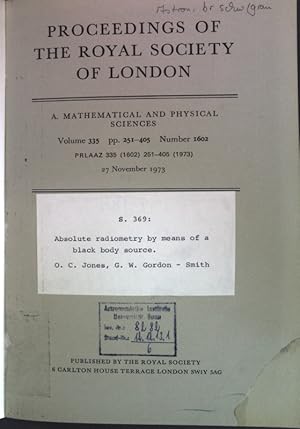 Bild des Verkufers fr Absolute radiometry by means of a black body source; Proceedings of the Royal Society of London, Vol. 335, No. 1602; zum Verkauf von books4less (Versandantiquariat Petra Gros GmbH & Co. KG)