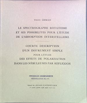 Seller image for Le Spectrographie Rotatoire et ses Possiblits pour l'tude de l'Absorption Interstellaire; Extrait des Annales d'Asrophysique; for sale by books4less (Versandantiquariat Petra Gros GmbH & Co. KG)