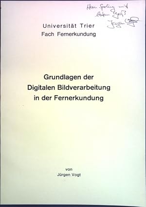 Seller image for Grundlagen der Digitalen Bildverarbeitung in der Fernerkundung (SIGNIERTES EXEMPLAR); for sale by books4less (Versandantiquariat Petra Gros GmbH & Co. KG)