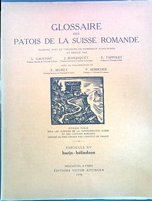 Immagine del venditore per Glossaire des Patois de la Suisse Romande, Fascicule XV: barin-blindzon; venduto da books4less (Versandantiquariat Petra Gros GmbH & Co. KG)