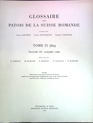 Immagine del venditore per Glossaire des Patois de la Suisse Romande, Tom IV (fin), Fascicule 48: croyant-czar; venduto da books4less (Versandantiquariat Petra Gros GmbH & Co. KG)