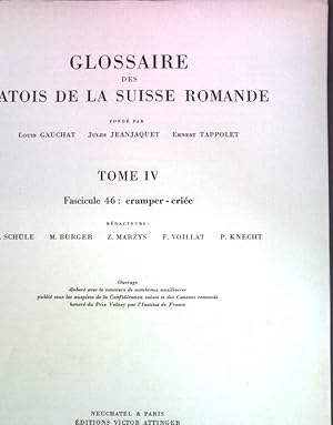 Immagine del venditore per Glossaire des Patois de la Suisse Romande, Tom IV, Fascicule 46: cramper-crie; venduto da books4less (Versandantiquariat Petra Gros GmbH & Co. KG)