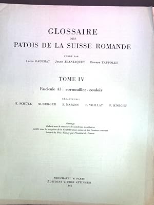 Immagine del venditore per Glossaire des Patois de la Suisse Romande, Tom IV, Fascicule 43: cornouiller-couloir; venduto da books4less (Versandantiquariat Petra Gros GmbH & Co. KG)