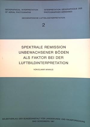 Seller image for Spektrale Remission unbewachsener Bden als Faktor bei der Luftbildinterpretation; Geographische Luftbildinterpretation 2; for sale by books4less (Versandantiquariat Petra Gros GmbH & Co. KG)