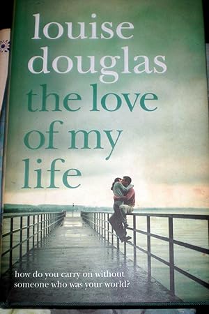 Seller image for The Love Of My Life for sale by Frabjoy Books