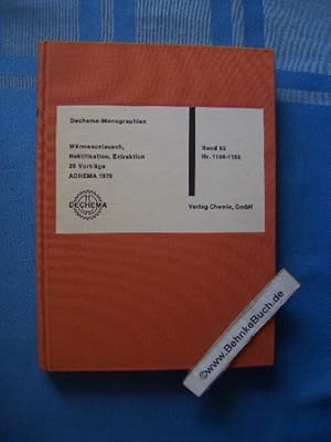 Imagen del vendedor de Dechema Monographien Band 65, Nr. 1168 - 1192 : Wrmeaustausch, Rektifikation, Extraktion. a la venta por Antiquariat BehnkeBuch