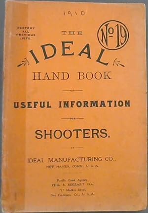 The Ideal Hand Book of Useful Information for Shooters