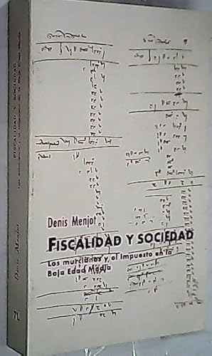 Image du vendeur pour Fiscalidad y sociedad. Los murcianos y el impuesto en la Baja Edad Media mis en vente par Librera La Candela