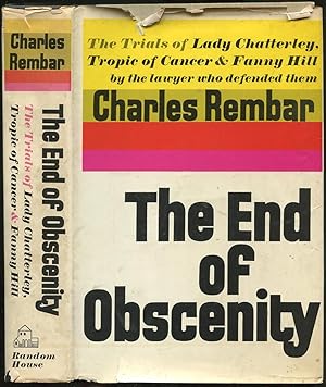 Bild des Verkufers fr The End of Obscenity: The Trials of Lady Chatterley, Tropic of Cancer and Fanny Hill zum Verkauf von Between the Covers-Rare Books, Inc. ABAA