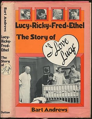 Seller image for Lucy & Ricky & Fred & Ethel: The Story of I Love Lucy for sale by Between the Covers-Rare Books, Inc. ABAA