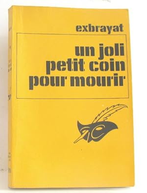 Un joli petit coin pour mourir