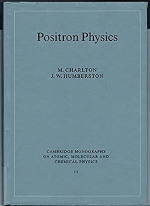 Imagen del vendedor de Positron Physics (Cambridge Monographs on Atomic, Molecular and Chemical Physics) a la venta por killarneybooks