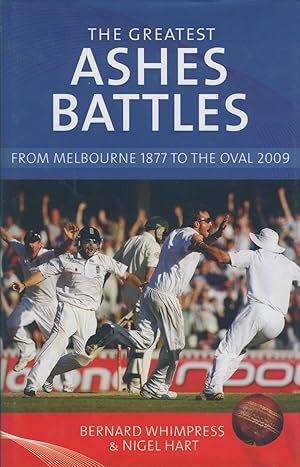 Seller image for THE GREATEST ASHES BATTLES - FROM MELBOURNE 1877 TO THE OVAL 2009 for sale by Sportspages