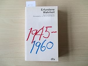 Erfundene Warheit Deutsche Geschichten 1945 - 1960