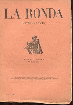 LA RONDA LETTERARIA MENSILE -1921 - NUM. 07 DEL LUGLIO 1921 ANNO TERZO, ROMA, Off. tipografica Bo...