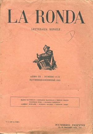 LA RONDA LETTERARIA MENSILE -1921 - NUM. 11-12 DEL novembre- dicembre 1921 ANNO TERZO, Roma, Off....