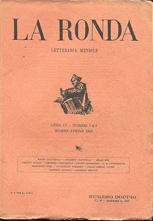 LA RONDA LETTERARIA MENSILE -1922 - NUM. 03-04 del MARZO-APRILE 1922 ANNO QUARTO ED ULTIMO, Roma,...