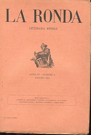 LA RONDA LETTERARIA MENSILE -1922 - NUM. 06 del GIUGNO 1922 ANNO QUARTO ED ULTIMO, Roma, Off. tip...