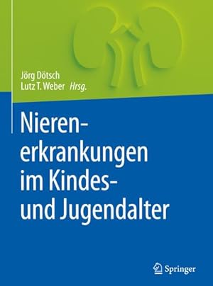 Bild des Verkufers fr Nierenerkrankungen im Kindes- und Jugendalter zum Verkauf von BuchWeltWeit Ludwig Meier e.K.