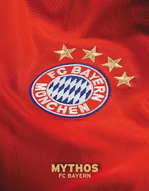 Mythos FC Bayern München