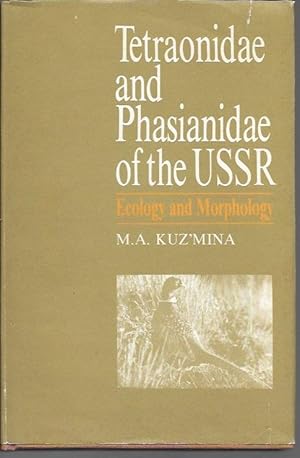 Immagine del venditore per Tetraonidae and Phasianidae of the USSR: Ecology and Morphology venduto da Bookfeathers, LLC