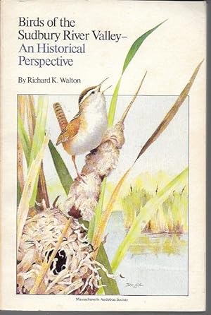 Seller image for Birds of the Sudbury River Valley: An Historical Perspective for sale by Bookfeathers, LLC