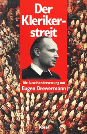 Bild des Verkufers fr Der Klerikerstreit - Die Auseinandersetzung um Eugen Drewermann. zum Verkauf von TF-Versandhandel - Preise inkl. MwSt.